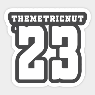 The Metric Nut '23 Sticker